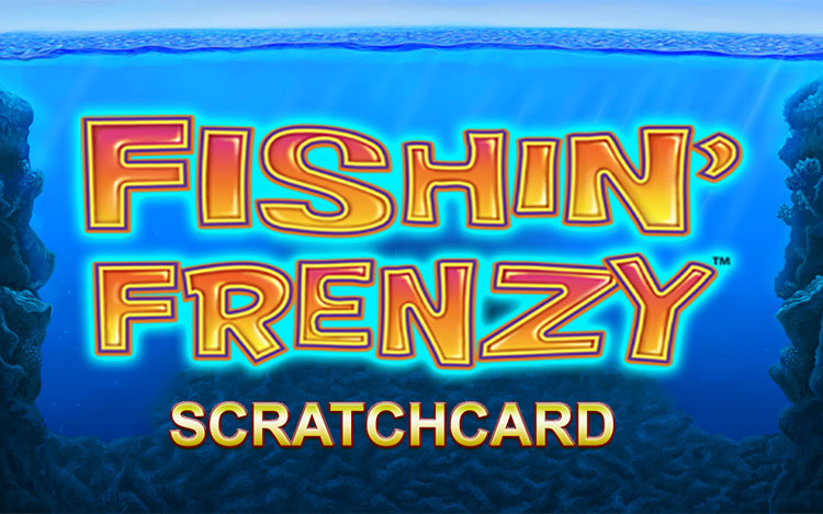 Fishin’ Frenzy Scratch